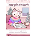 Thera-Pets Notebook: Notebook Pages Featuring 100 Colorable Encouraging Doodles from Thelatestkate