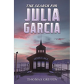 The Search for Julia Garcia