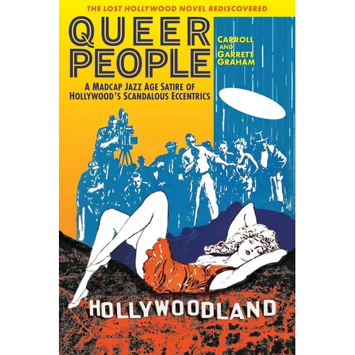 Queer People: A Madcap Jazz Age Satire of Hollywood's Scandalous Eccentrics
