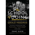The School of Doing: Lessons from theater master Gerald Freedman