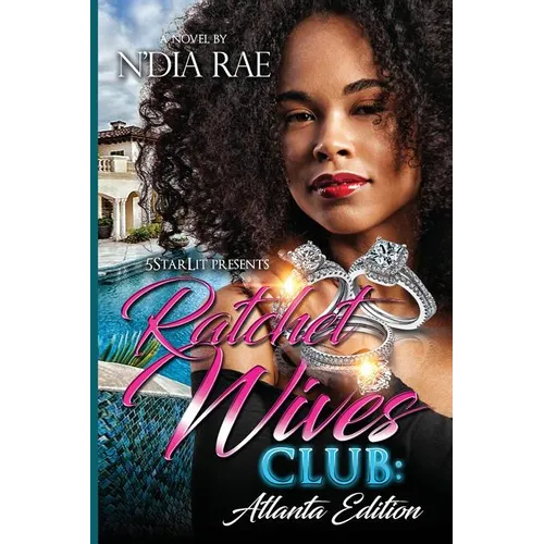 Ratchet Wives Club: Atlanta Edition
