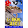 I Want A Leopard Gecko