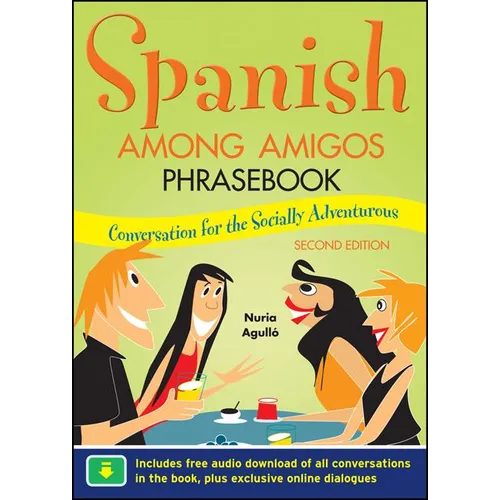 Spanish Among Amigos Phrasebook, Second Edition