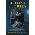 Bedtime Stories That Will Terrify Children: ... And Keep Them Awake All Night Long