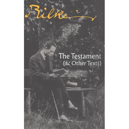 The Testament: (& Other Texts)