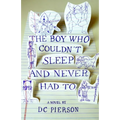 The Boy Who Couldn't Sleep and Never Had To