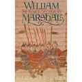 William Marshal: The Flower of Chivalry