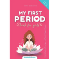My First Period Book for Girls: A Gentle Guide to Growing Up and Puberty's Biggest Changes