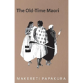 The Old-Time Maori