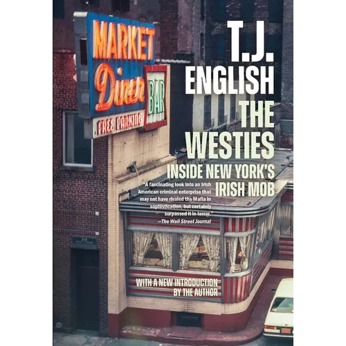 The Westies: Inside New York's Irish Mob