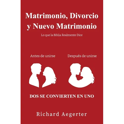 Matrimonio, Divorcio y Nuevo Matrimonio