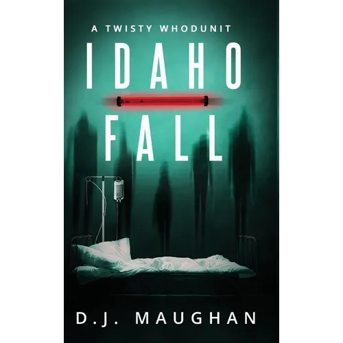 Idaho Fall: A twisty whodunit