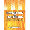 Symmetries and Laplacians: Introduction to Harmonic Analysis, Group Representations and Applications