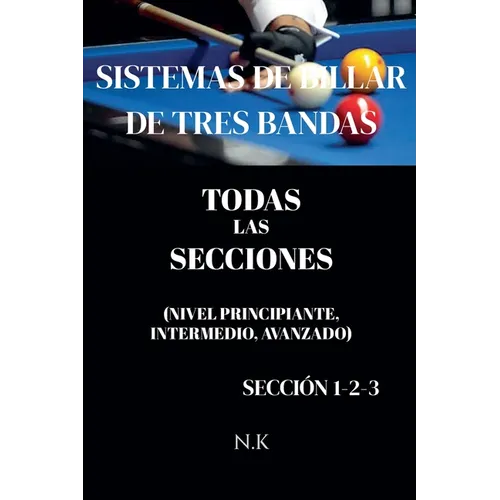 Sistemas De Billar De Tres Bandas - Todas Las Secciones - Sección 1-2-3