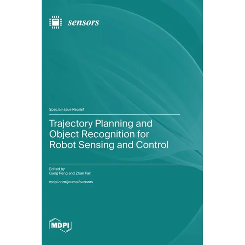 Trajectory Planning and Object Recognition for Robot Sensing and Control