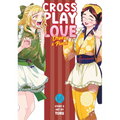 Crossplay Love: Otaku X Punk Vol. 14