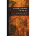 Scouting on Two Continents