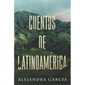 Cuentos de Latinoamérica: Short Stories from Latin America in Spanish for Beginners