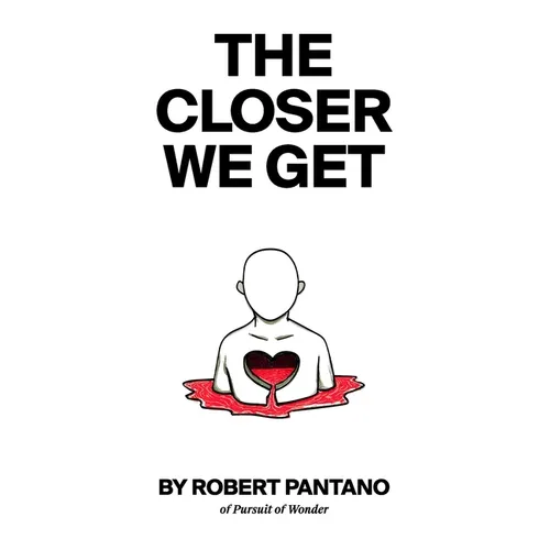 The Closer We Get