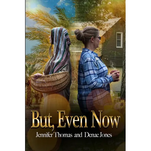 But, Even Now