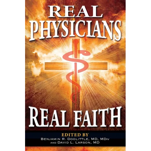 Real Physicians Real Faith
