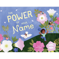 The Power of Your Name