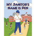 My Janitor's Name is Ben
