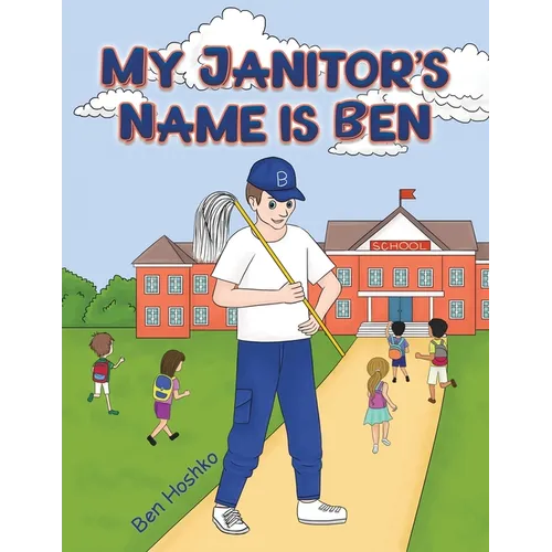 My Janitor's Name is Ben