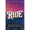Ride: A Cowboy Romance
