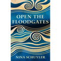 Open the Floodgates