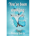 You've Been Walking with Me: All This Time