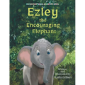 Ezley the Encouraging Elephant