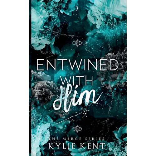 Entwined With Him