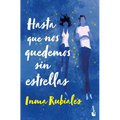 Hasta Que Nos Quedemos Sin Estrellas / Until We Run Out of Stars