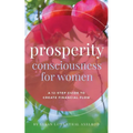 Prosperity Consciousness for Women