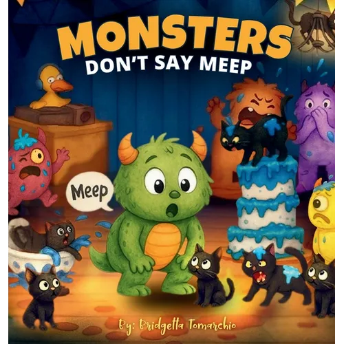 Monsters Don't Say Meep: Even the tiniest roar can make the biggest difference