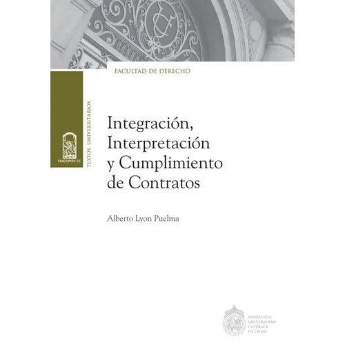 Integración, interpretación y cumplimiento de contratos