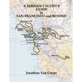 A Serious Cyclist's Guide to San Francisco and Beyond