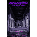 Phobophobia