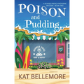 Poison and Pudding
