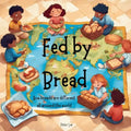 Fed by Bread