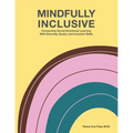 Mindfully Inclusive