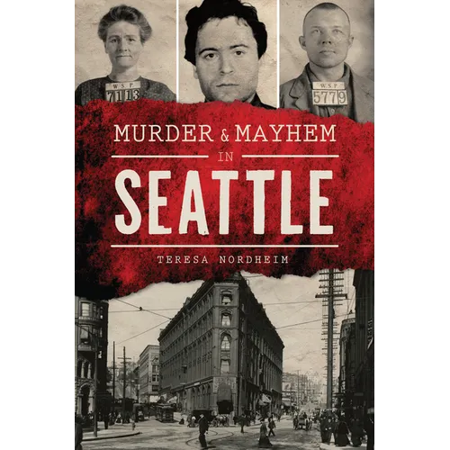 Murder & Mayhem in Seattle