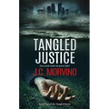 Tangled Justice: Prosecutor Kasey Landon Investigates Murder and Corruption Among California's Powerful Elite