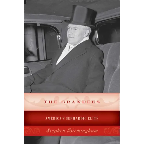 The Grandees: America's Sephardic Elite