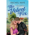 The Velvet Fix: A Small Town Brother's Best Friend Romance