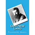 Old New Land: (Altneuland)