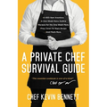 A Private Chef Survival Guide