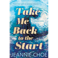 Take Me Back to the Start: A Slow Burn Second Chance Romance