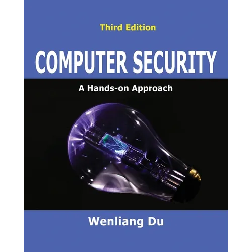 Computer Security: A Hands-on Approach